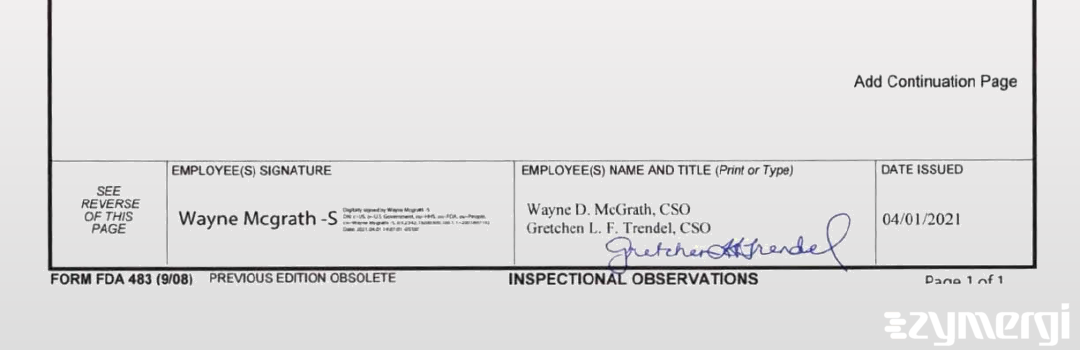Wayne D. McGrath FDA Investigator Gretchen L. Trendel FDA Investigator