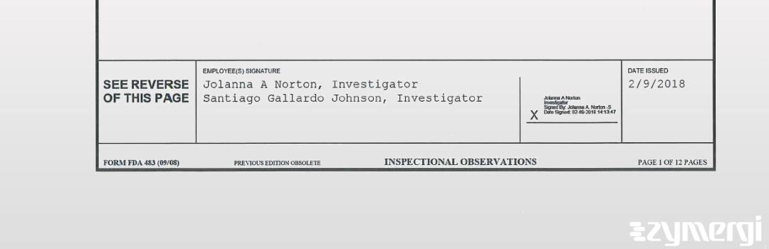 Santiago Gallardo Johnson FDA Investigator Jolanna A. Norton FDA Investigator