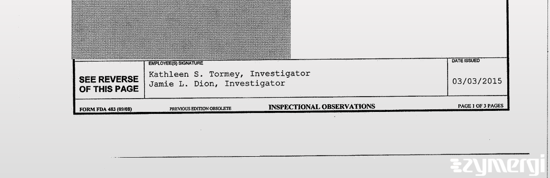 Jamie L. Dion FDA Investigator Kathleen S. Tormey FDA Investigator